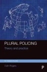 Colin Rogers - Plural Policing