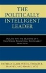Patricia Clark White, Patricia Harvey Clark White, Patricia/ Harvey Clark White, Shari L Fox, Shari L. Fox, Fox Shari L.... - Politically Intelligent Leader