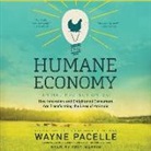 Wayne Pacelle, Eric Martin - The Humane Economy: How Innovators and Enlightened Consumers Are Transforming the Lives of Animals (Audio book)