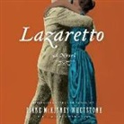 Diane McKinney-Whetstone, Adenrele Ojo - Lazaretto (Livre audio)