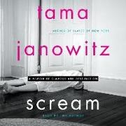 Tama Janowitz, Tama Janowitz - Scream: A Memoir of Glamour and Dysfunction