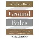 Jeremy Miller, Jeremy C. Miller, Tom Perkins - Warren Buffett's Ground Rules: Words of Wisdom from the Partnership Letters of the World's Greatest Investor (Audio book)