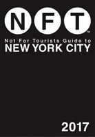 Not for Tourists, Not for Tourists (COR) - Not for Tourists Guide to New York City 2017