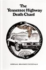 Keegan Goodman, Keegan Jennings Goodman - The Tennessee Highway Death Chant