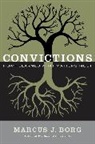 Marcus J Borg, Marcus J. Borg - Convictions