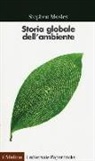 Stephen Mosley, S. Neri Serneri - Storia globale dell'ambiente