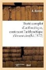 A. Bonnet, Bonnet-A - Traite complet d arithmetique,