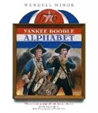 Wendell Minor - Yankee Doodle Alphabet