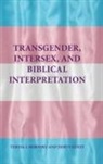 Deryn Guest, Teresa J. Hornsby, Teresa/ Guest Hornsby - Transgender, Intersex and Biblical Interpretation