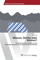 Eva Heime - Müssen, Dürfen oder Können?