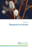 Claude Amour - Blogueuse en herbes