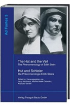 Jerzy Machnacz, Monika Malek-Orlowska, Krzysztof Serafin - The Hat and the Veil The Phenomenology of Edith Stein Hut und Schleier Die Phänomenologie Edith Steins