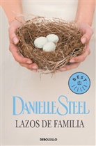 Danielle Steel - Lazos de familia / Family Ties