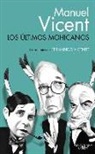 Manuel Vicent - Últimos mohicanos