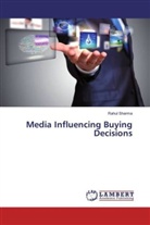 Rahul sharma - Media Influencing Buying Decisions
