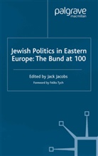 J Jacobs, J. Jacobs, Jack Jacobs - Jewish Politics in Eastern Europe