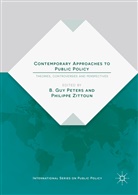 B. Guy Peters, Philippe Zittoun, Philippe Peters Zittoun, Guy Peters, B Guy Peters, B. Guy Peters... - Contemporary Approaches to Public Policy