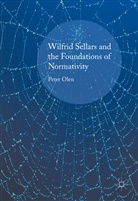 Peter Olen - Wilfrid Sellars and the Foundations of Normativity