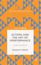 Susanne Granzer - Actors and the Art of Performance