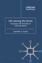 J Evans, J. Evans - Life Among the Ruins