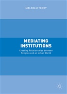 Malcolm Torry - Mediating Institutions