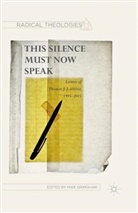 T Altizer, T. Altizer, Thomas J. J. Altizer, Grimshaw, M Grimshaw, M. Grimshaw... - This Silence Must Now Speak
