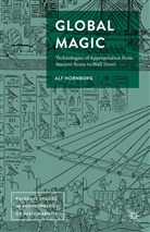 Alf Hornborg - Global Magic