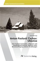 Julian Blassnigg - Anton Pavlovic Cechov: Ubijstvo