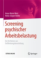 Anna Marie Metz, Anna-Mari Metz, Anna-Marie Metz, Heinz-Jürgen Rothe - Screening psychischer Arbeitsbelastung