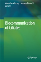 Nowacki, Nowacki, Mariusz Nowacki, Guenthe Witzany, Guenther Witzany - Biocommunication of Ciliates