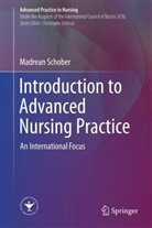 Madrean Schober - Introduction to Advanced Nursing Practice