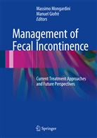 Giofrè, Giofrè, Manuel Giofrè, Massim Mongardini, Massimo Mongardini - Management of Fecal Incontinence