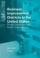 Abraham Unger - Business Improvement Districts in the United States