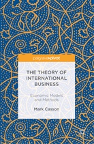 Mark Casson - The Theory of International Business