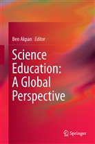 Be Akpan, Ben Akpan - Science Education: A Global Perspective