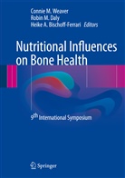 Heike A Bischoff-Ferrari, Heike A. Bischoff-Ferrari, Robin M. Daly, Robi M Daly, Robin M Daly, Connie M. Weaver - Nutritional Influences on Bone Health