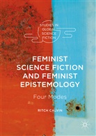 Ritch Calvin - Feminist Science Fiction and Feminist Epistemology