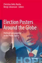 Christin Holtz-Bacha, Christina Holtz-Bacha, Johansson, Johansson, Bengt Johansson - Election Posters Around the Globe