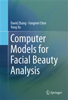 Fangme Chen, Fangmei Chen, Yong Xu, Davi Zhang, David Zhang - Computer Models for Facial Beauty Analysis