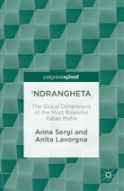 Anita Lavorgna, Ann Sergi, Anna Sergi, Anne Sergi - 'Ndrangheta
