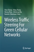 Zhisheng Niu, Xuemin (Sherman) Shen, Xuemin Sherman Shen, Nin Zhang, Ning Zhang, Sha Zhang... - Wireless Traffic Steering For Green Cellular Networks