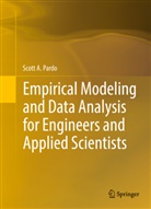 Scott Pardo, Scott A Pardo, Scott A. Pardo, Yehudah Pardo - Empirical Modeling and Data Analysis for Engineers and Applied Scientists