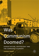 Simon Kemp - Was Communism Doomed?