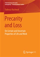 Tadeusz Rachwal, Tadeusz Rachwał - Precarity and Loss