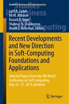 Ali M. Abbasov, Al M Abbasov, Ali M Abbasov, Ronald R Yager et al, Marek Z. Reformat, Shahnaz N Shahbazova... - Recent Developments and New Direction in Soft-Computing Foundations and Applications
