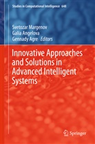 Gennady Agre, Gali Angelova, Galia Angelova, Svetozar Margenov - Innovative Approaches and Solutions in Advanced Intelligent Systems