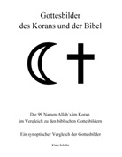 Klaus Schäfer - Gottesbilder des Korans und der Bibel