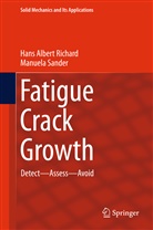 Hans Alber Richard, Hans Albert Richard, Manuela Sander - Fatigue Crack Growth