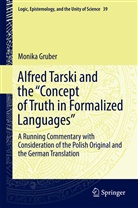 Monika Gruber - Alfred Tarski and the "Concept of Truth in Formalized Languages"