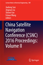 Shiwei Fan, Shiwei Fan et al, Jingna Liu, Jingnan Liu, Jiadong Sun, Feixue Wang - China Satellite Navigation Conference (CSNC) 2016 Proceedings: Volume II